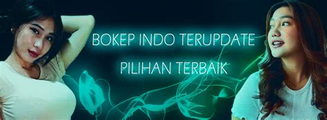 bokep indo terupdate|Kiosbokep 